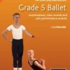 Grade 5 Ballet Set Exercises & Dances Book
